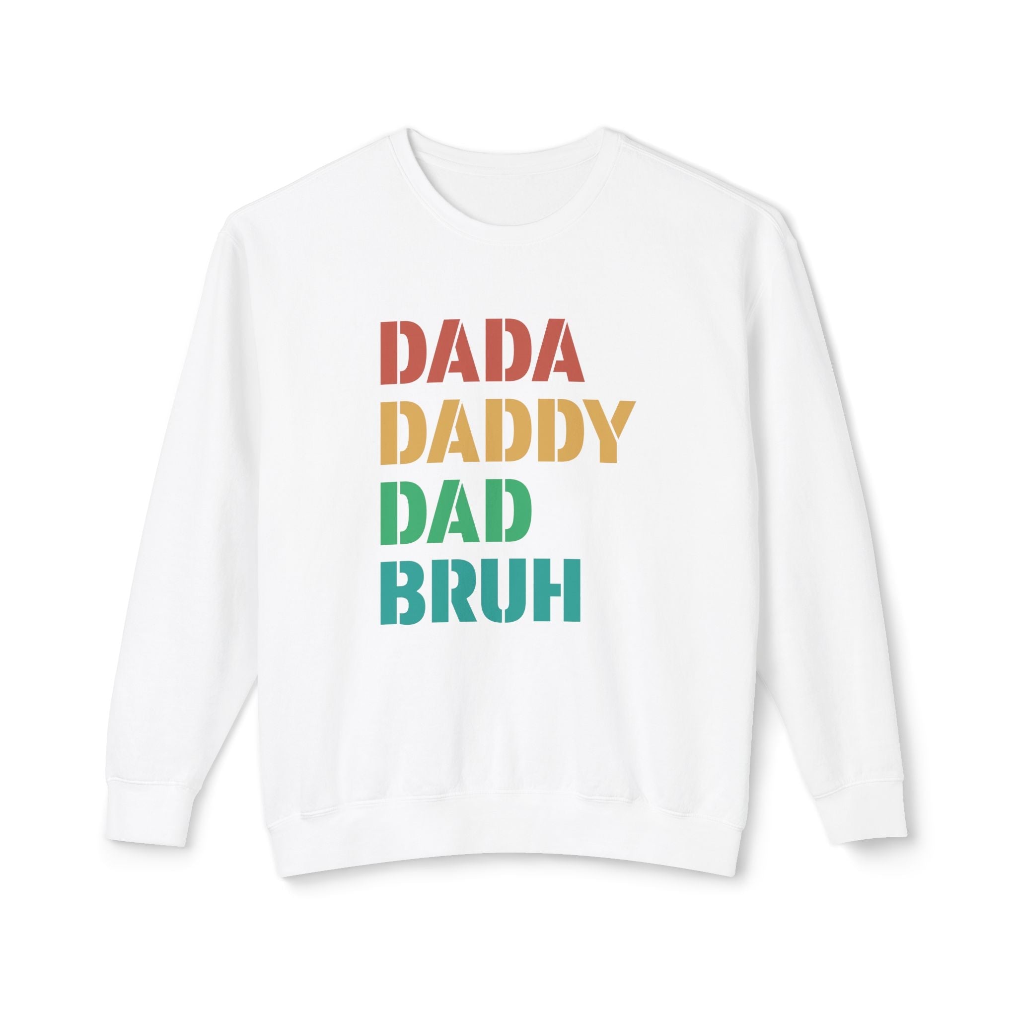 Dad Long Sleeve - Dada Daddy Dad Bruh | Sweatshirt by atgodanddesigns