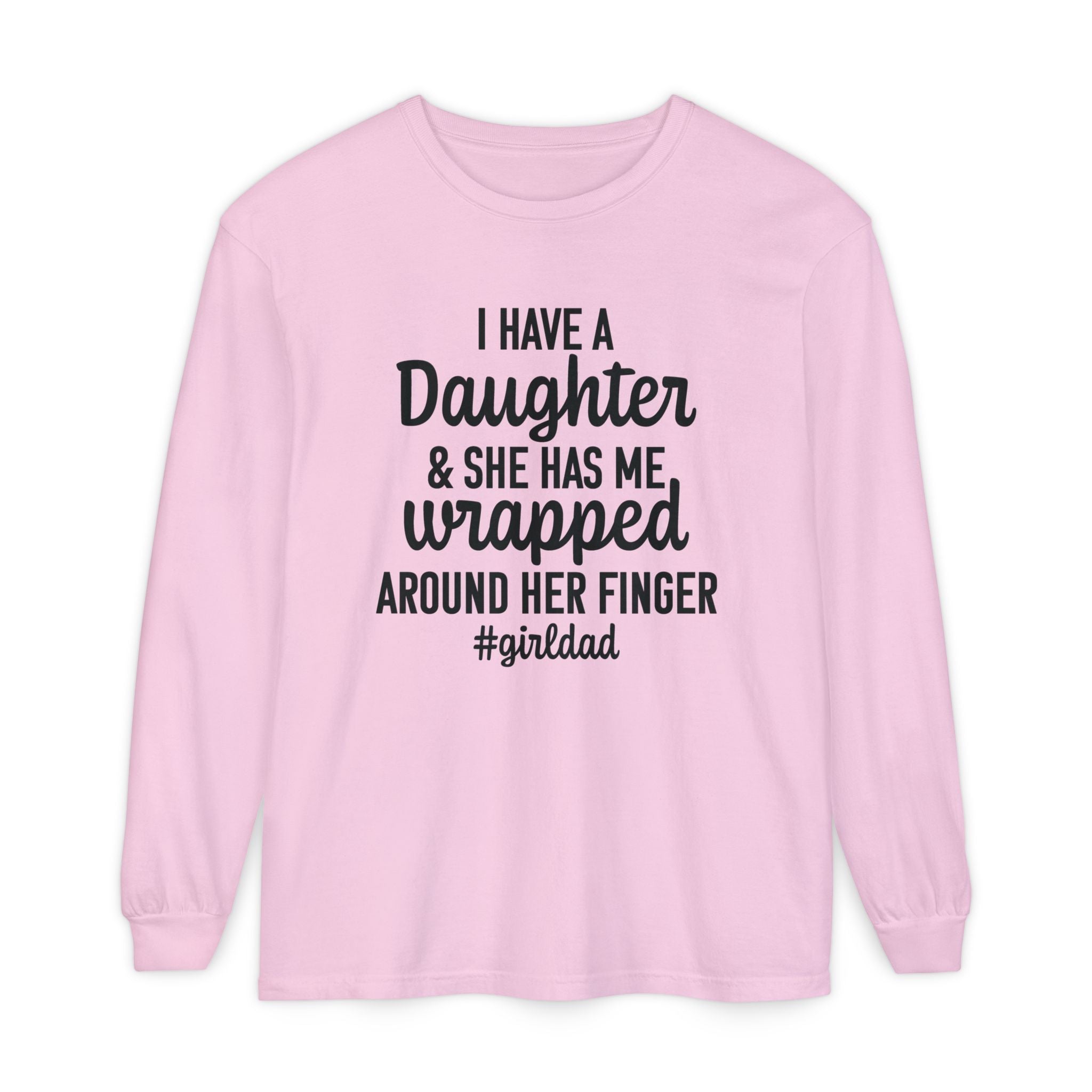 Dad Long Sleeve - I Have A Daughter | Long - sleeve by atgodanddesigns