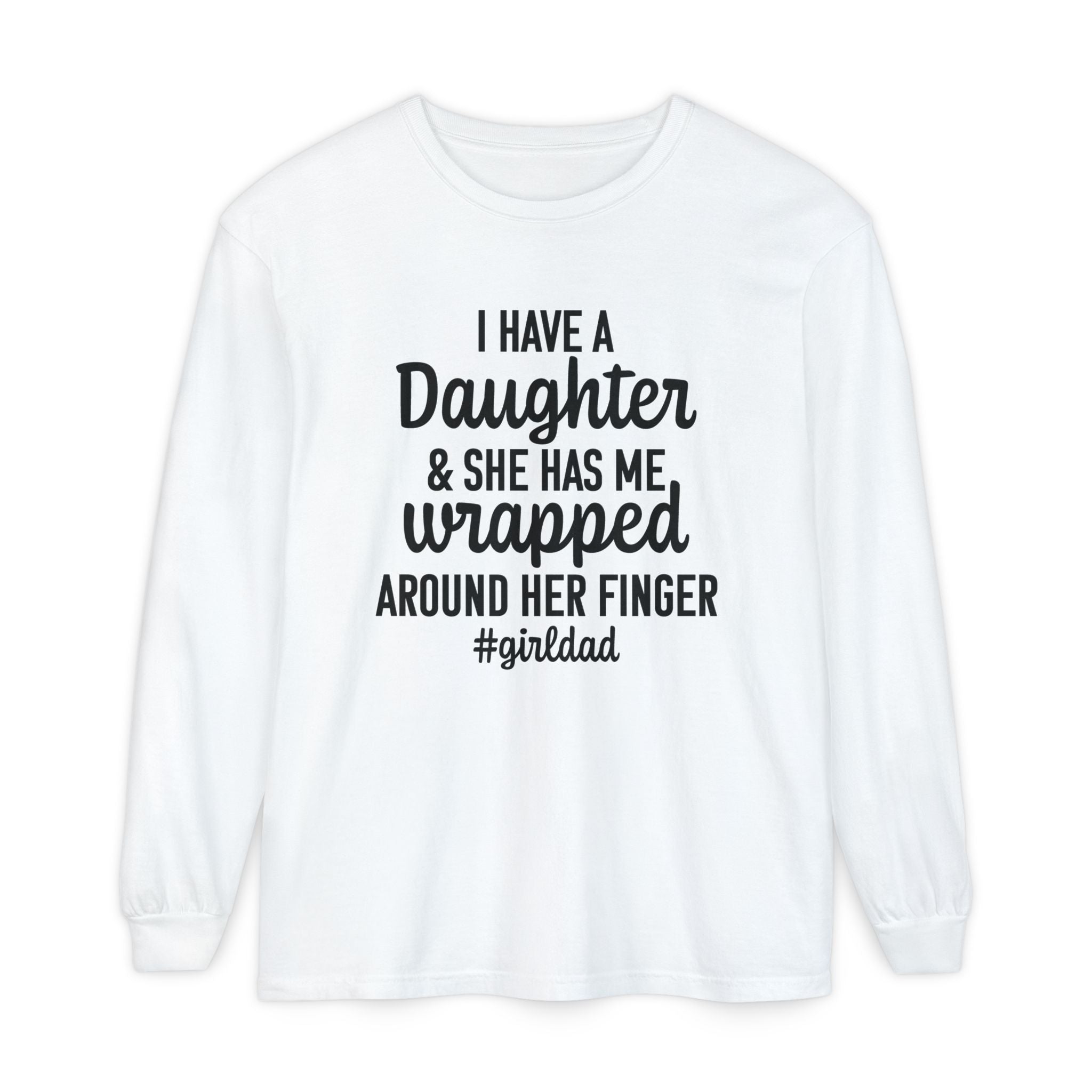 Dad Long Sleeve - I Have A Daughter | Long - sleeve by atgodanddesigns