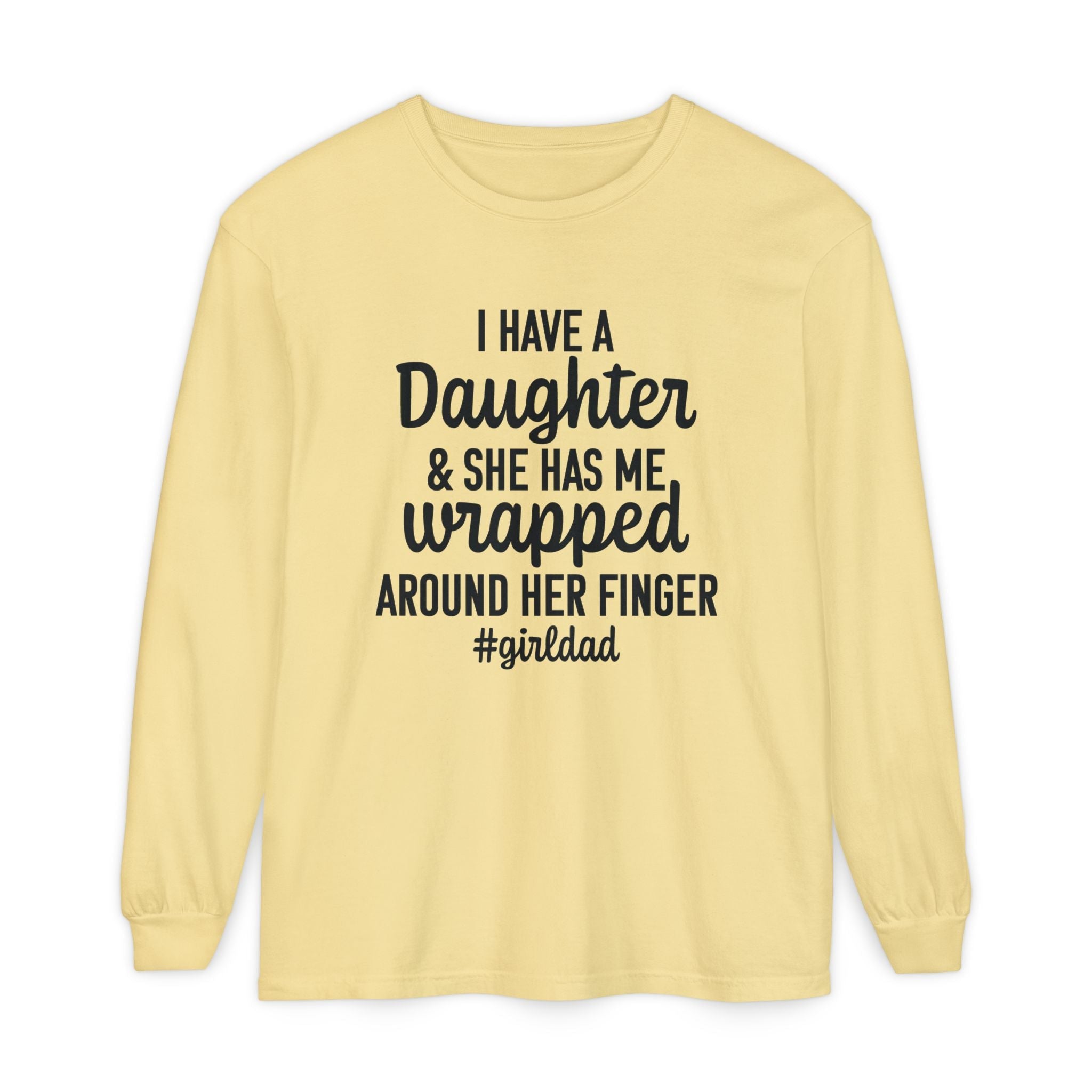 Dad Long Sleeve - I Have A Daughter | Long - sleeve by atgodanddesigns