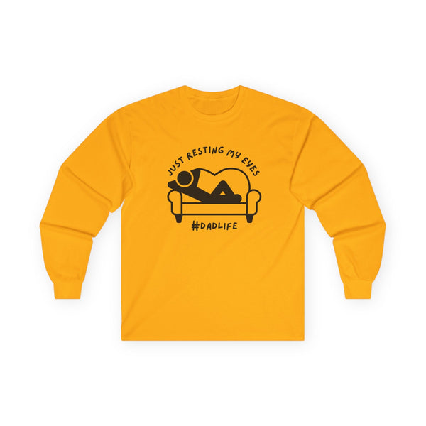 Dad Long Sleeve - Just Resting My Eyes Dad Life | Long - sleeve by atgodanddesigns
