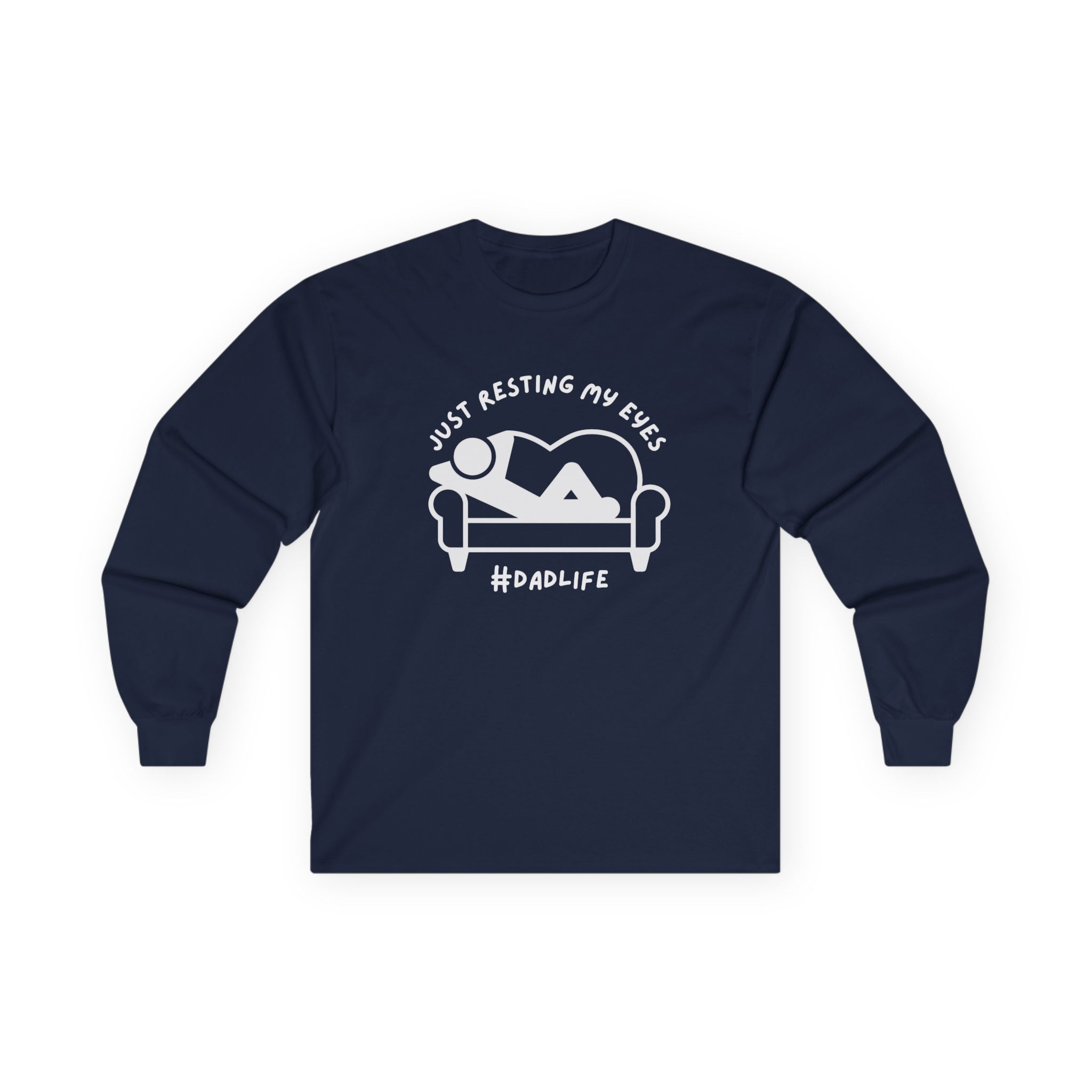 Dad Long Sleeve - Just Resting My Eyes Dad Life | Long - sleeve by atgodanddesigns