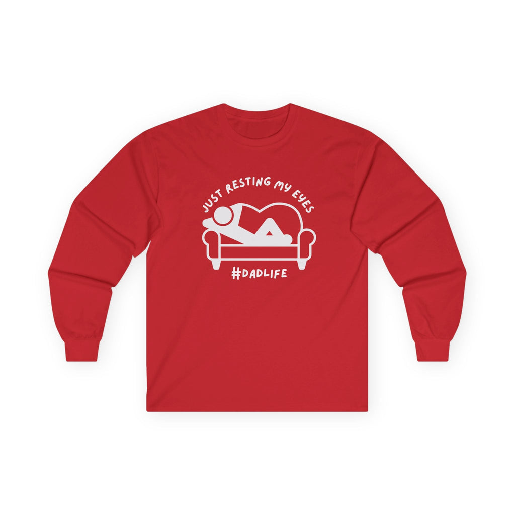 Dad Long Sleeve - Just Resting My Eyes Dad Life | Long - sleeve by atgodanddesigns