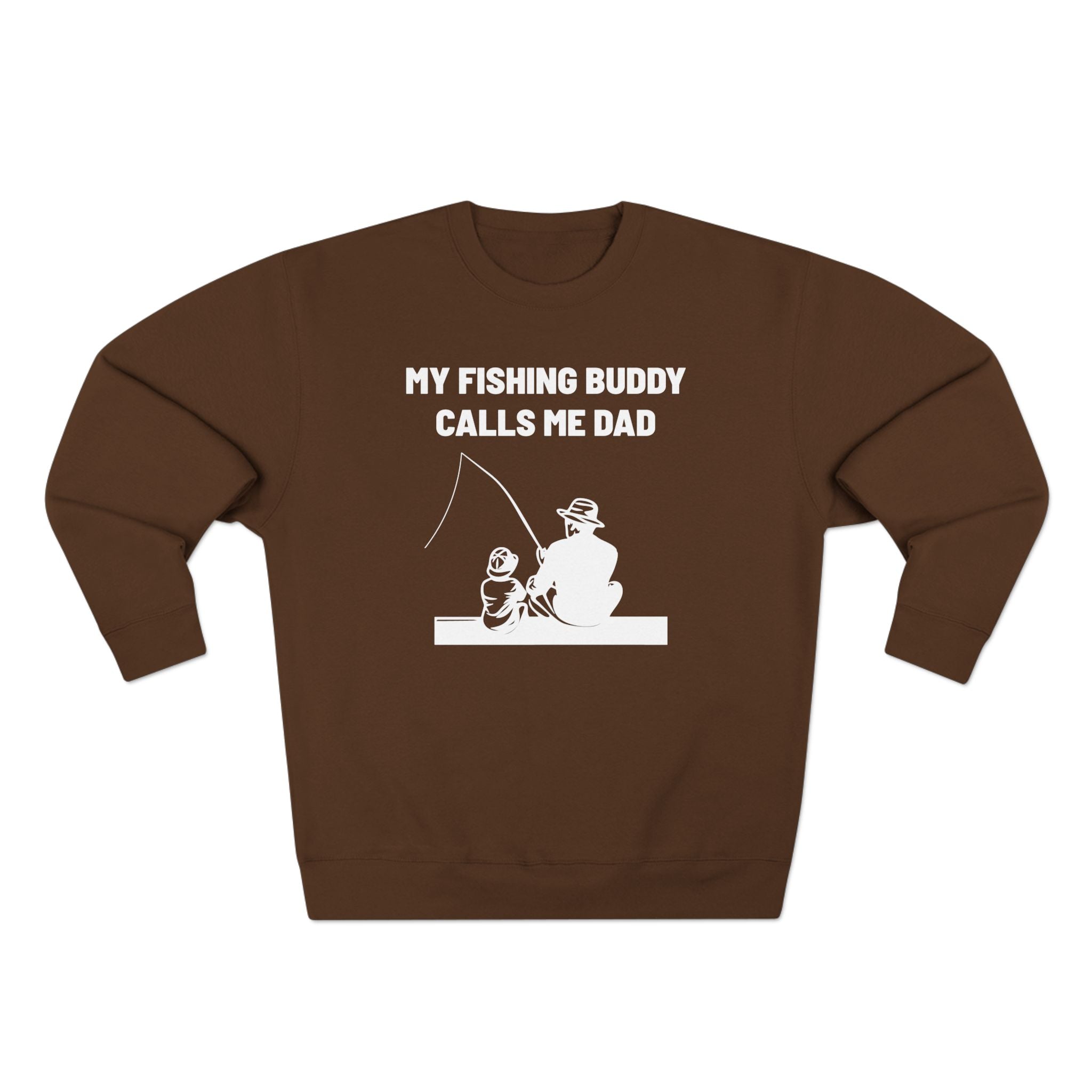Dad Long Sleeve Sweatshirt - My Fishing Buddy Calls Me Dad | Sweatshirt by atgodanddesigns
