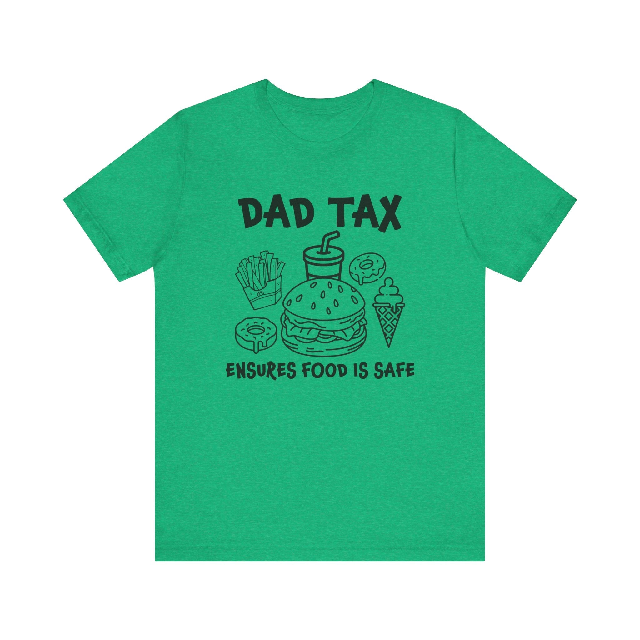 Dad T-Shirts - "Dad Tax" | T-Shirt by atgodanddesigns