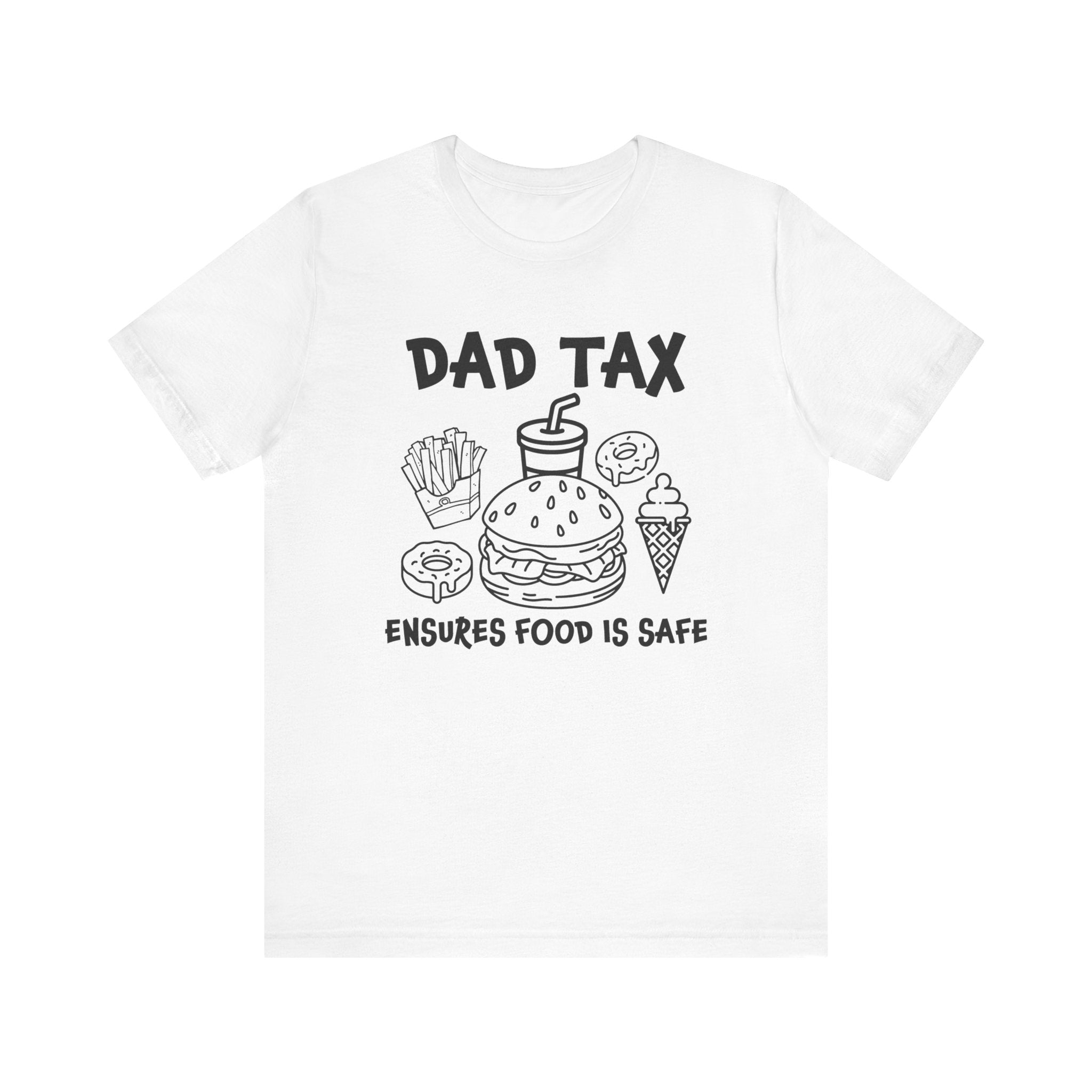Dad T-Shirts - "Dad Tax" | T-Shirt by atgodanddesigns