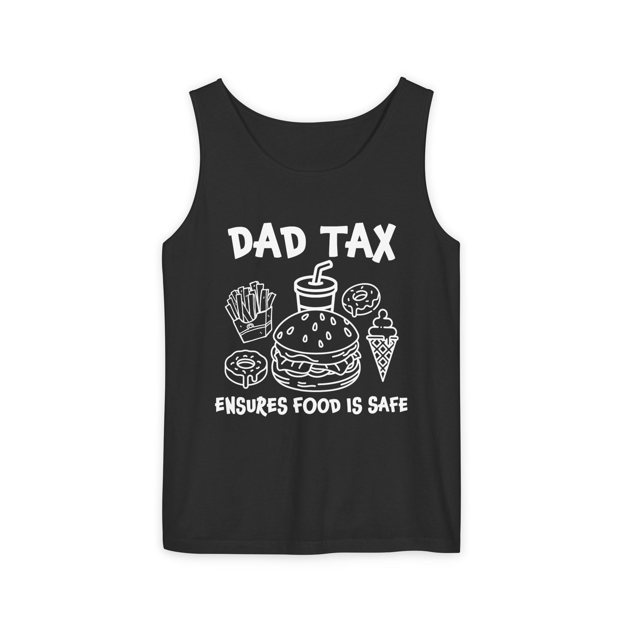 Dad Tank Top - Dad Tax Ensures Food Is Safe | Tank Top by atgodanddesigns