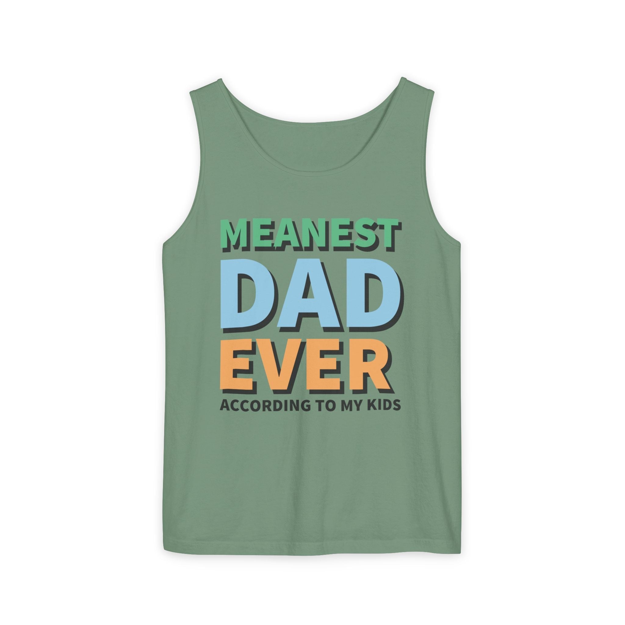 Dad Tank Top - Meanest Dad Ever | Tank Top by atgodanddesigns