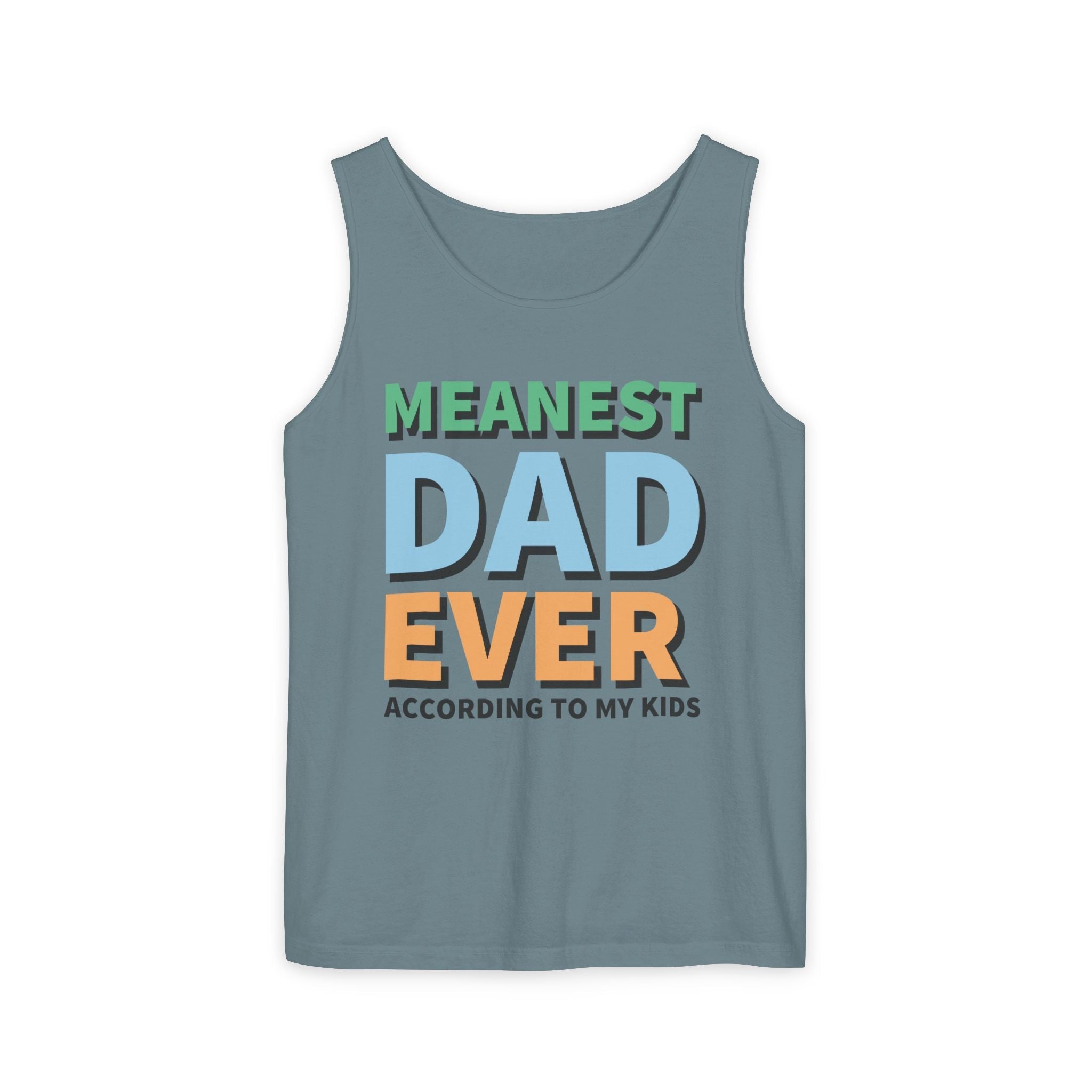 Dad Tank Top - Meanest Dad Ever | Tank Top by atgodanddesigns