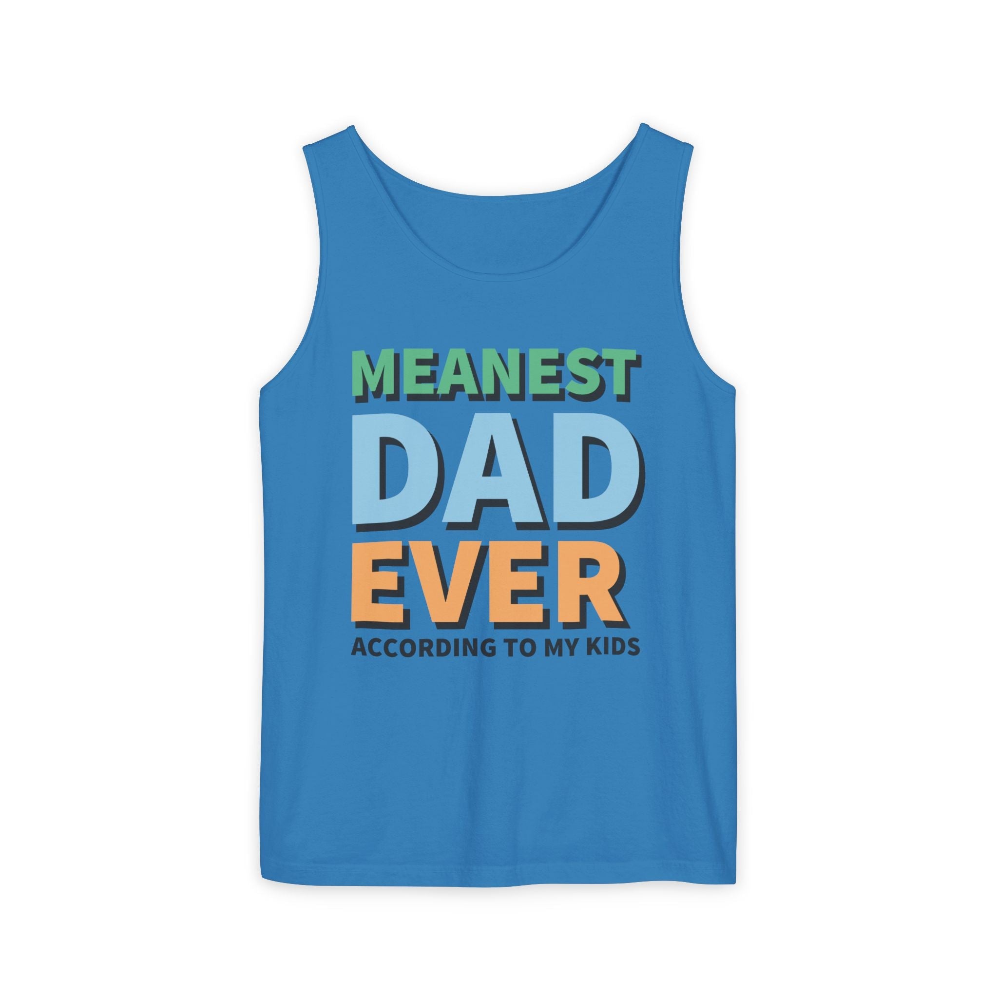 Dad Tank Top - Meanest Dad Ever | Tank Top by atgodanddesigns