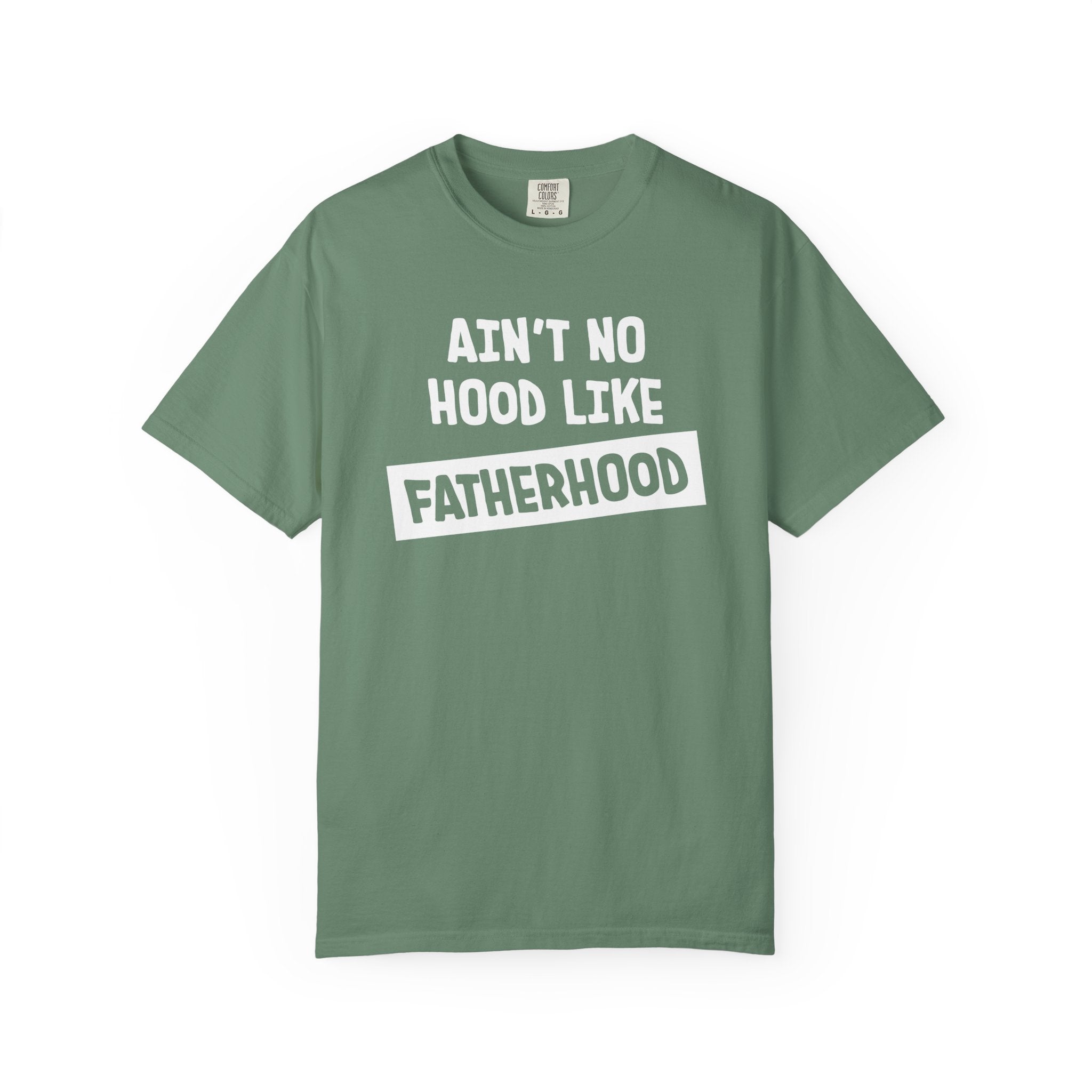 Dad's Graphic T-shirts - Aint No Hood Like FatherHood | T-Shirt by atgodanddesigns