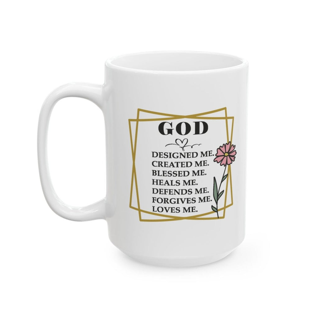 Faith Based Ceramic Mug (11 oz, 15 oz) - God | Mug by atgodanddesigns