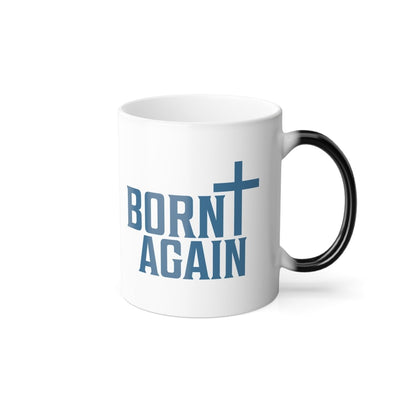 Faith Based Color Morphing Mug 11oz. - Born Again | Mug by atgodanddesigns