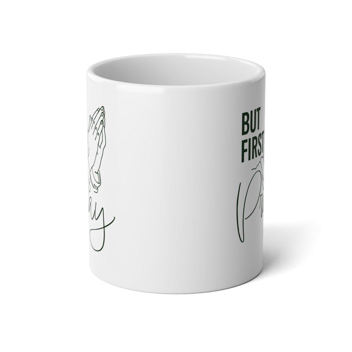 Faith Based Jumbo Coffee Mug 20oz. - But First Pray | Mug by atgodanddesigns