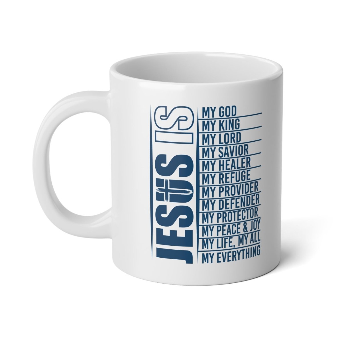 Faith Based Jumbo Mug, 20oz - Jesus Is | Mug by atgodanddesigns
