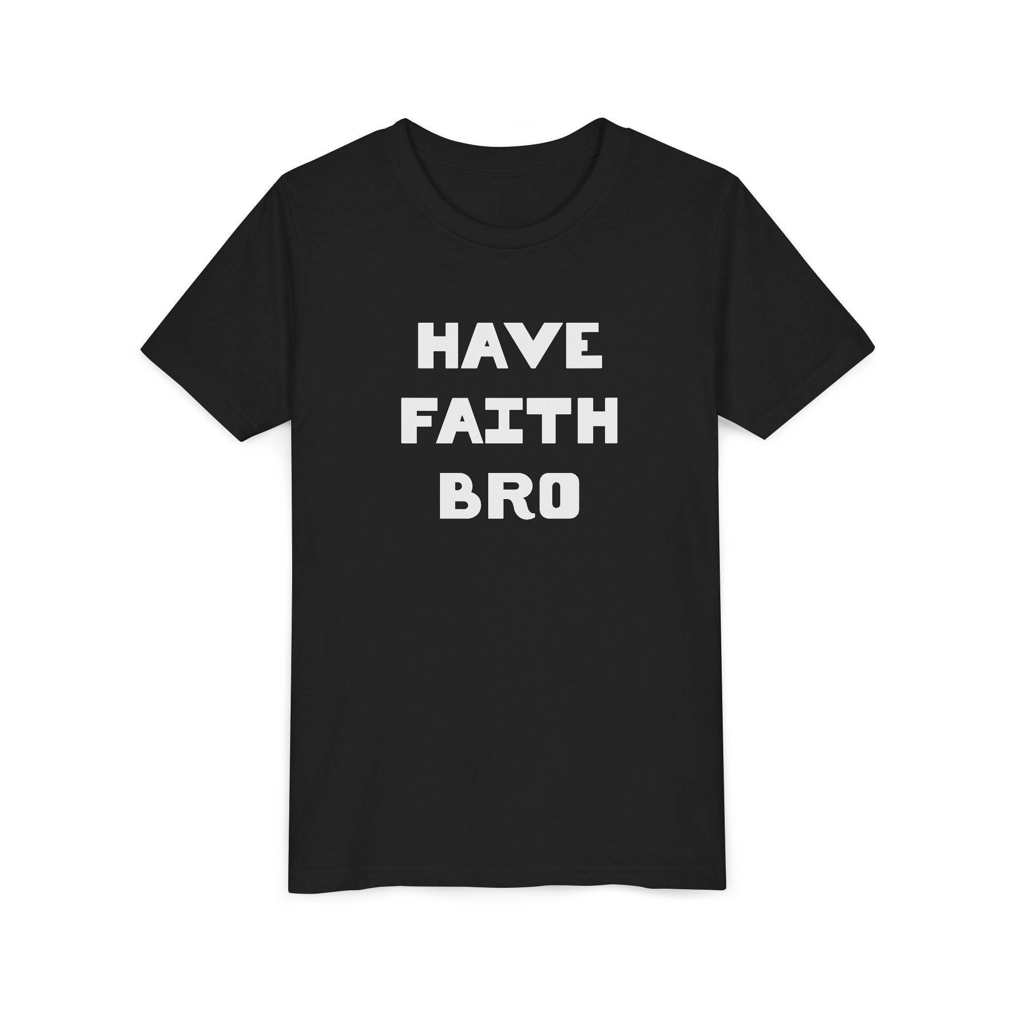 Faith Based Kid T-Shirt - Have Faith Bro | Kids clothes by atgodanddesigns