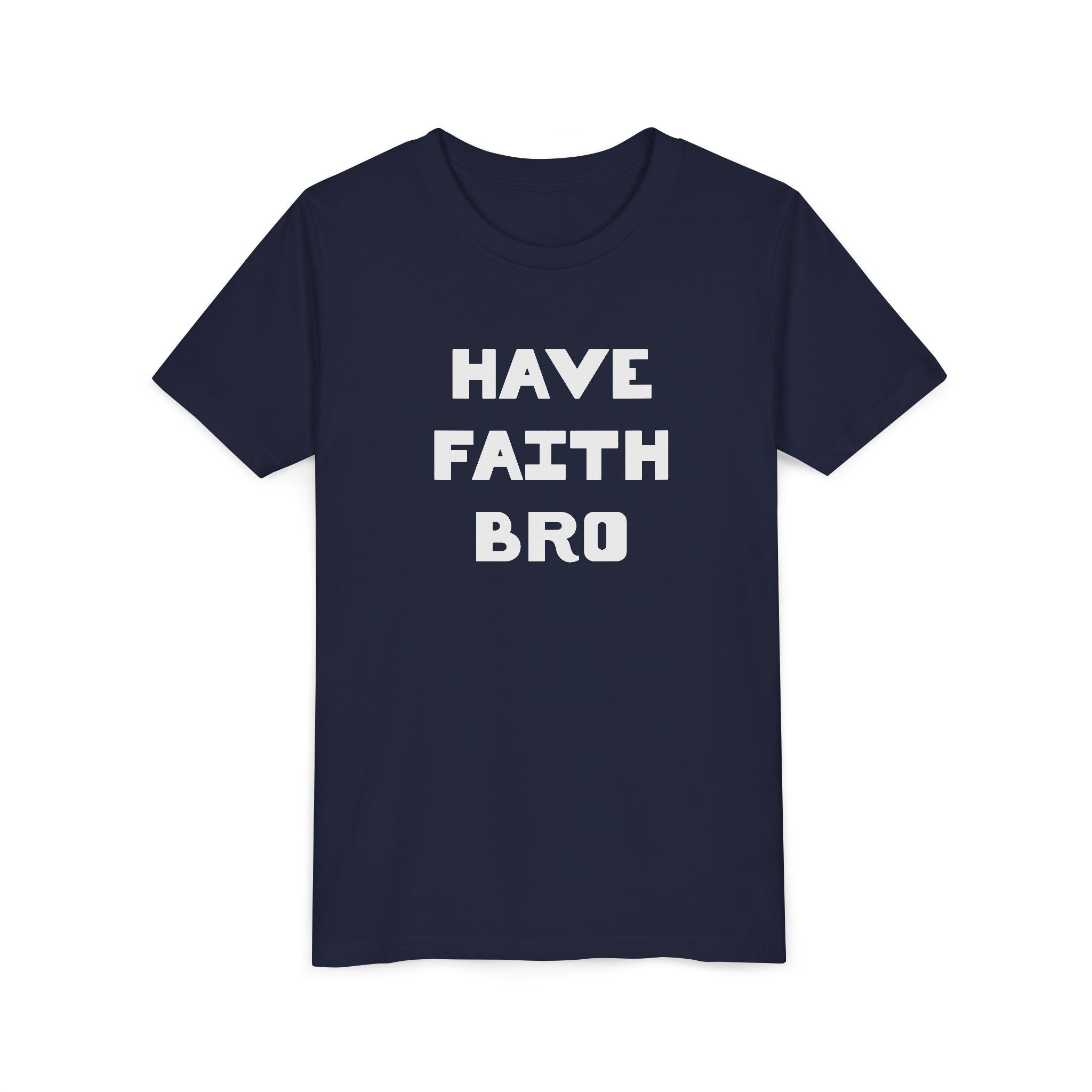 Faith Based Kid T-Shirt - Have Faith Bro | Kids clothes by atgodanddesigns