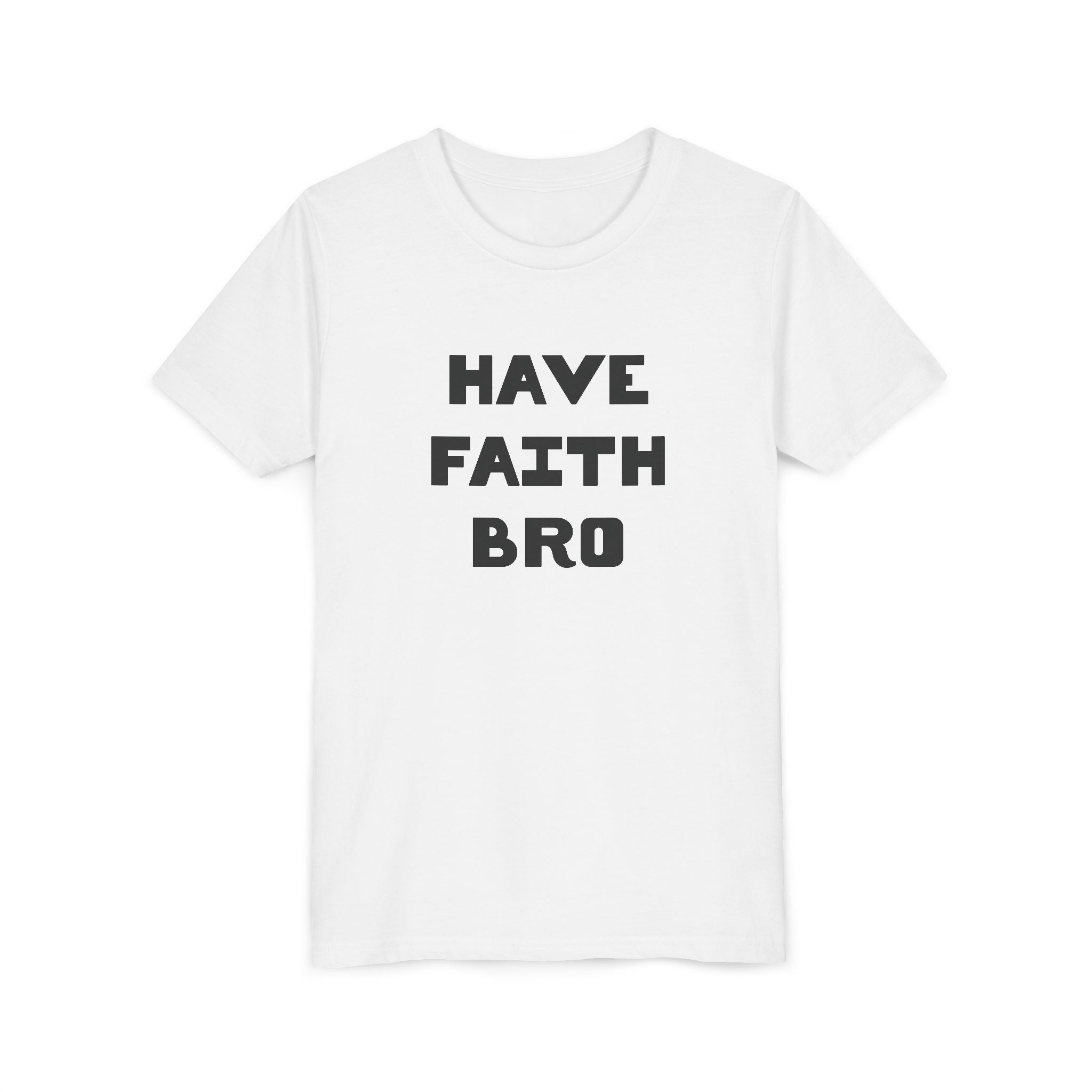 Faith Based Kid T-Shirt - Have Faith Bro | Kids clothes by atgodanddesigns