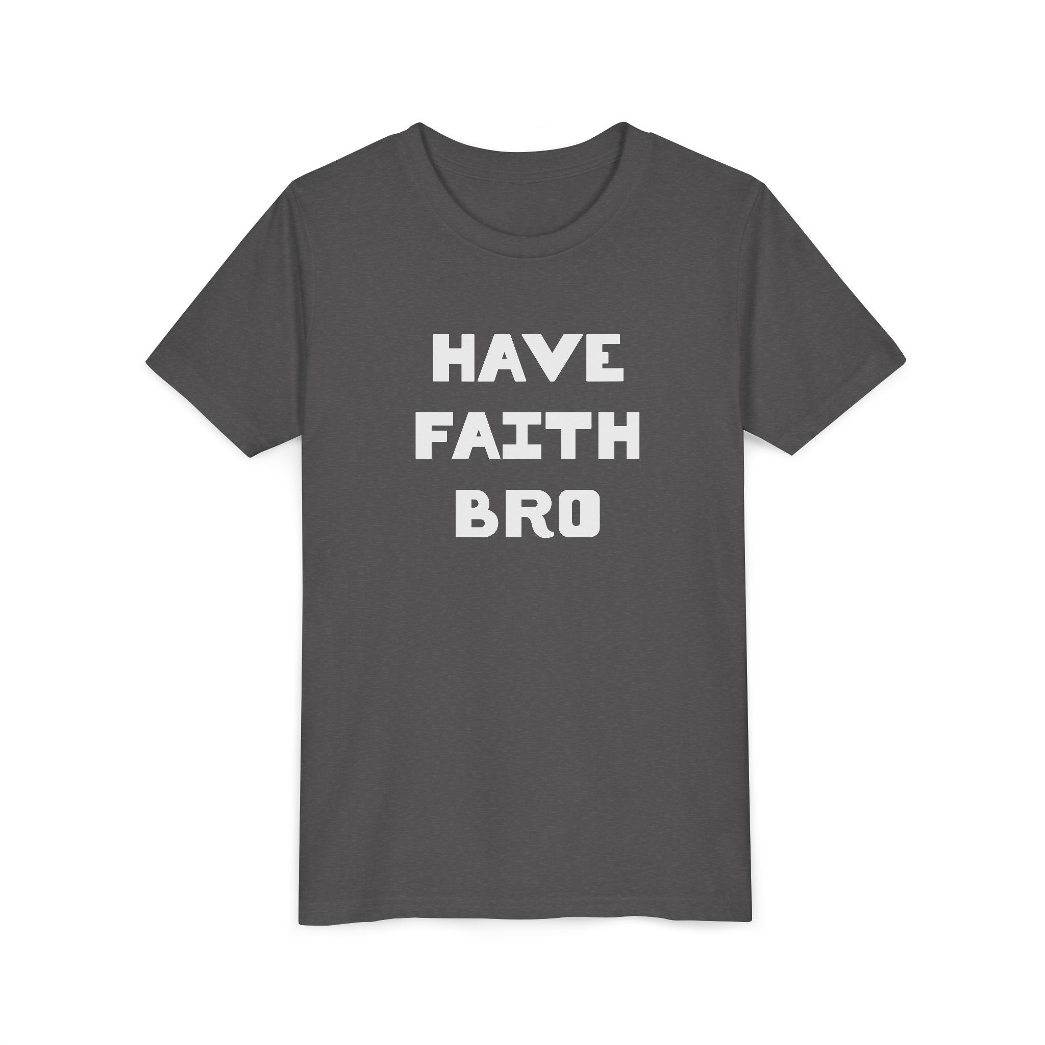 Faith Based Kid T-Shirt - Have Faith Bro | Kids clothes by atgodanddesigns