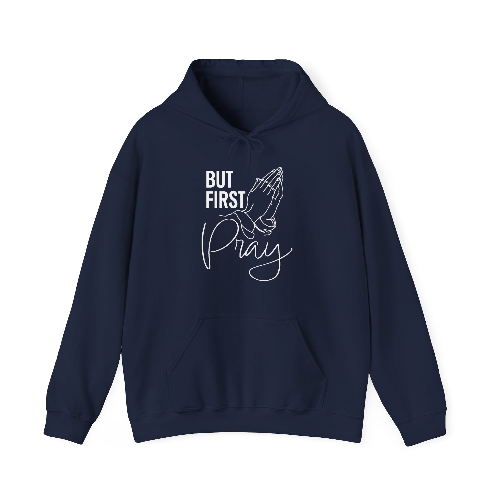 Faith Based Men's Hoodie - But First Pray | Hoodie by atgodanddesigns