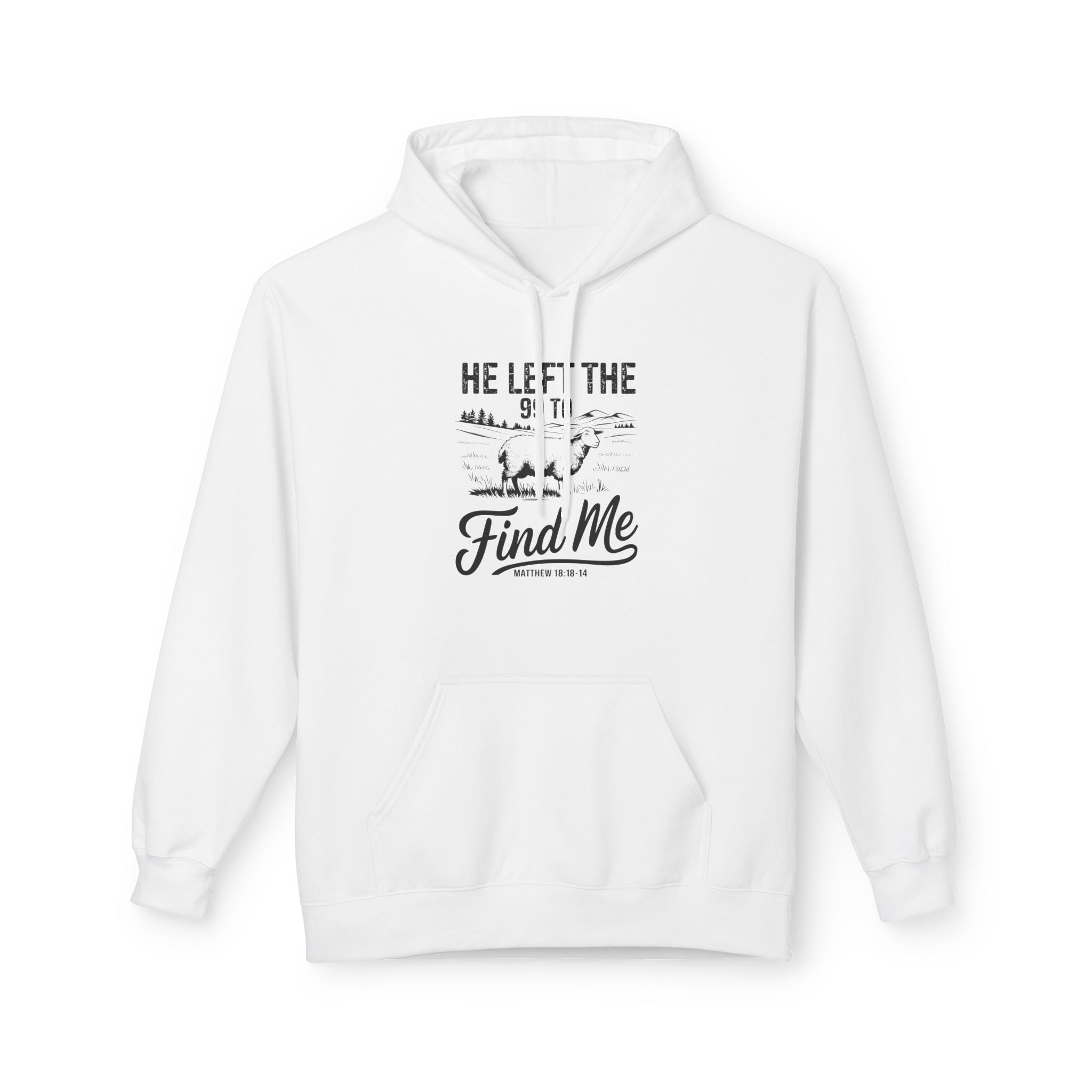 Faith Based Men's Hoodie - He Left The 99 To Find Me | Hoodie by atgodanddesigns