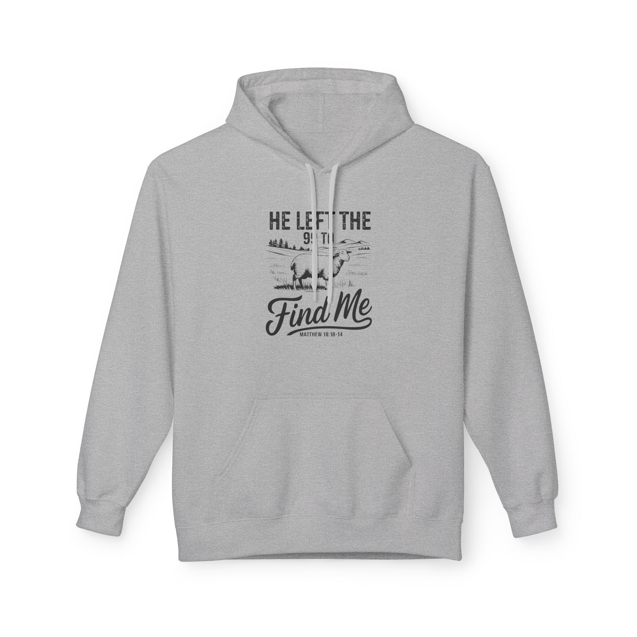 Faith Based Men's Hoodie - He Left The 99 To Find Me | Hoodie by atgodanddesigns