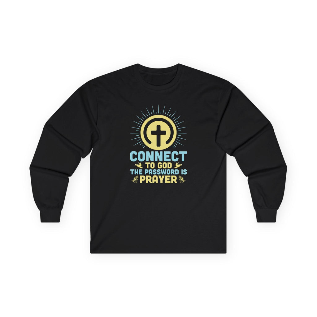 Faith Based Men's Long Sleeve - Connect To God The Password Is Prayer | Long - sleeve by atgodanddesigns