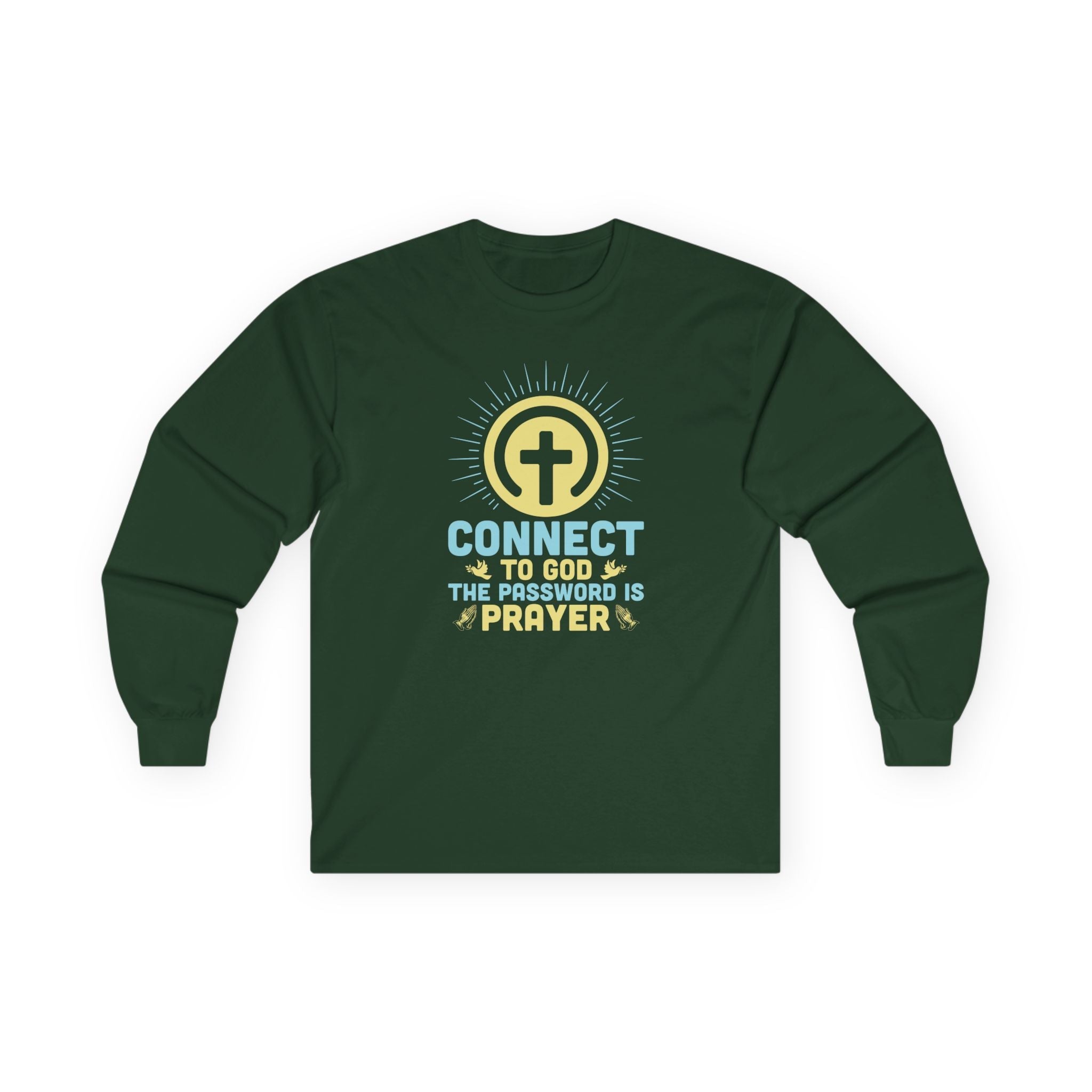 Faith Based Men's Long Sleeve - Connect To God The Password Is Prayer | Long - sleeve by atgodanddesigns