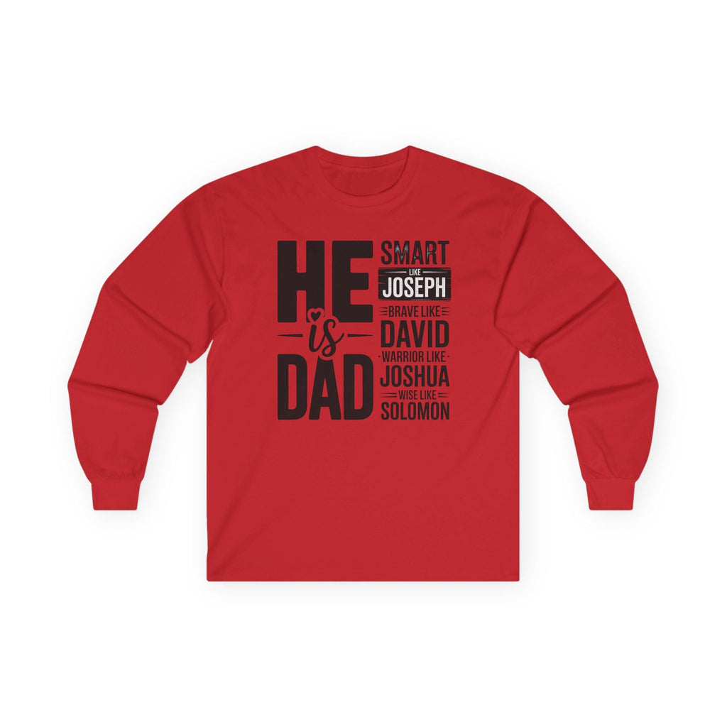 Faith Based Men's Long Sleeve - " He Is Dad | Long - sleeve by atgodanddesigns