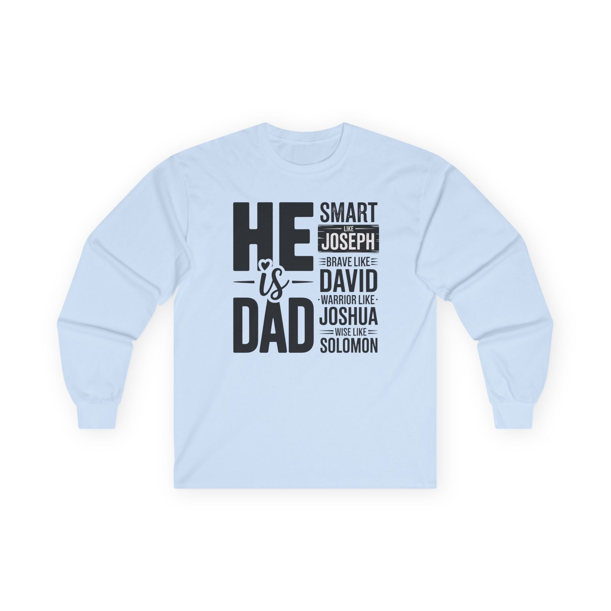 Faith Based Men's Long Sleeve - " He Is Dad | Long - sleeve by atgodanddesigns