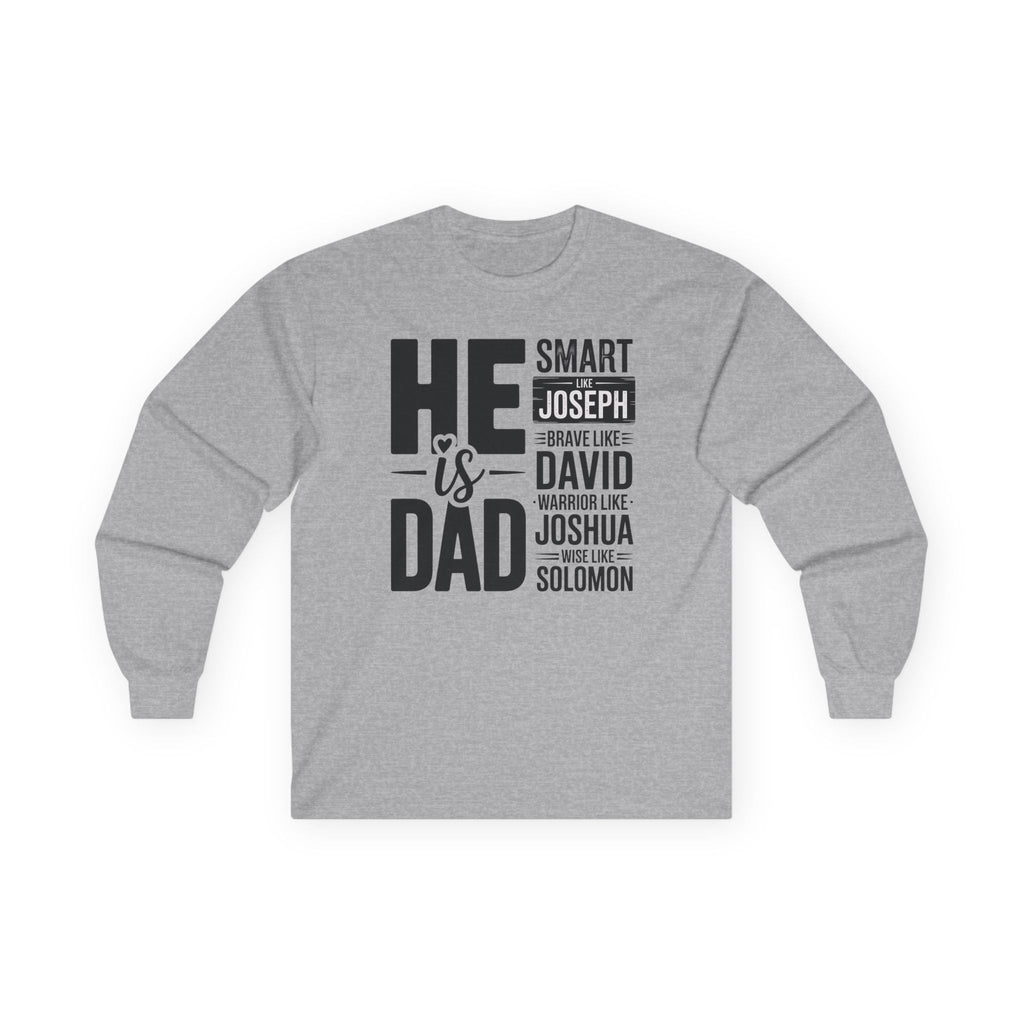 Faith Based Men's Long Sleeve - " He Is Dad | Long - sleeve by atgodanddesigns