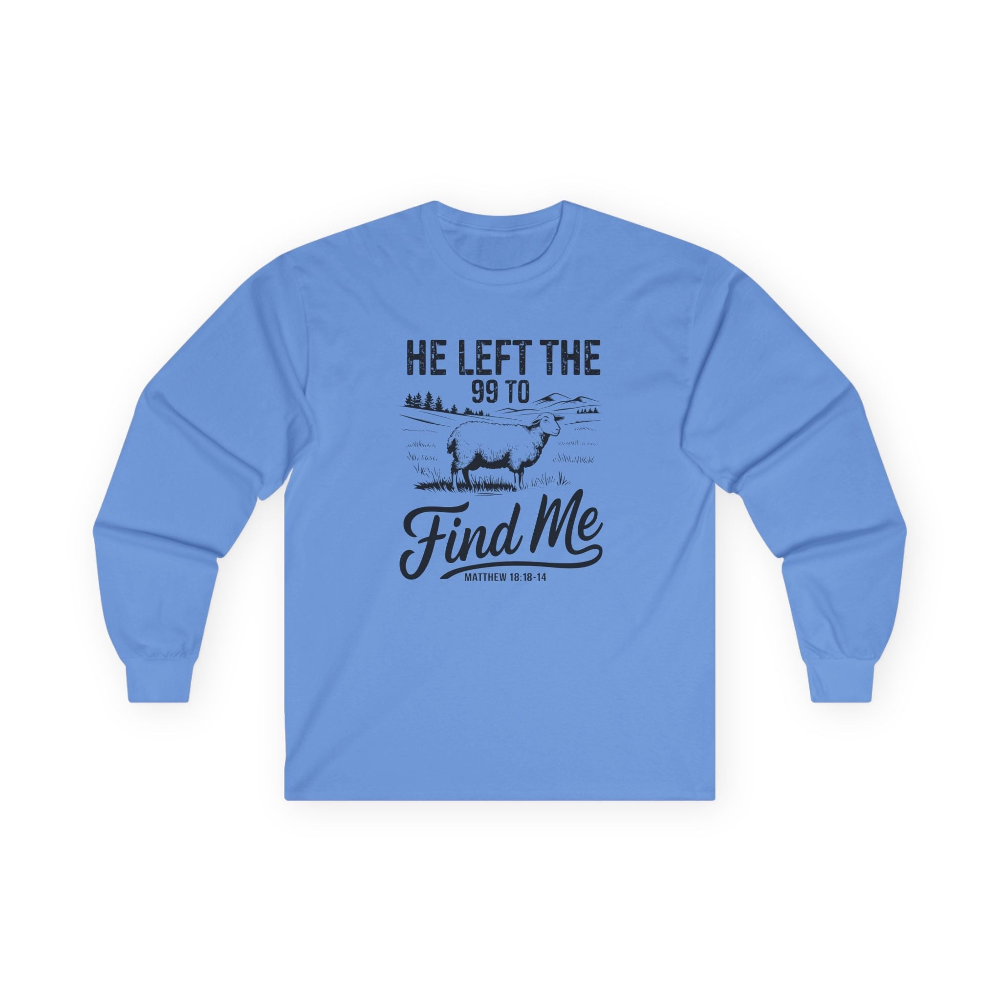 Faith Based Men's Long Sleeve - He Left The 99 To Find Me | Long - sleeve by atgodanddesigns
