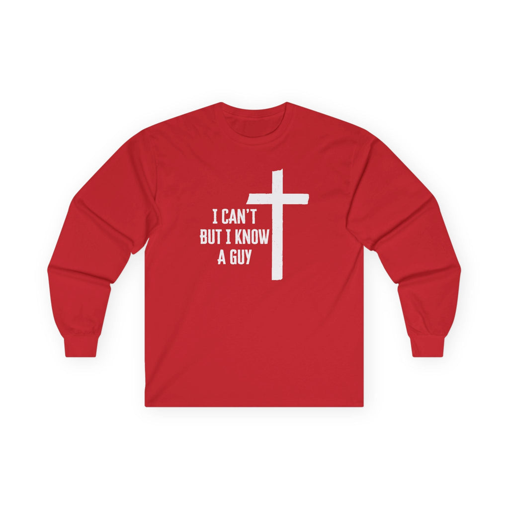 Faith Based Men's Long Sleeve - I Can't But I Know A Guy | Long - sleeve by atgodanddesigns