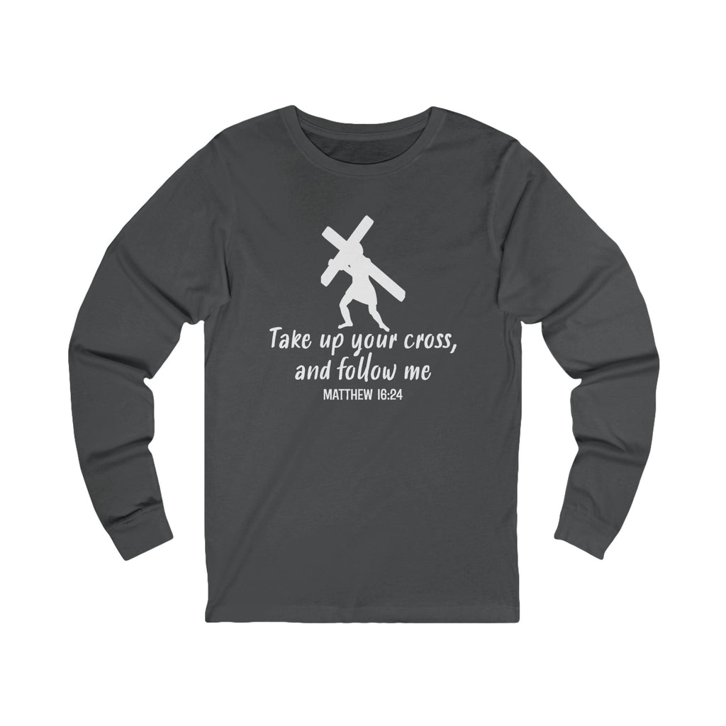 Faith Based Men's Long Sleeve - " Take Up Your Cross and Follow Me " | Long - sleeve by atgodanddesigns