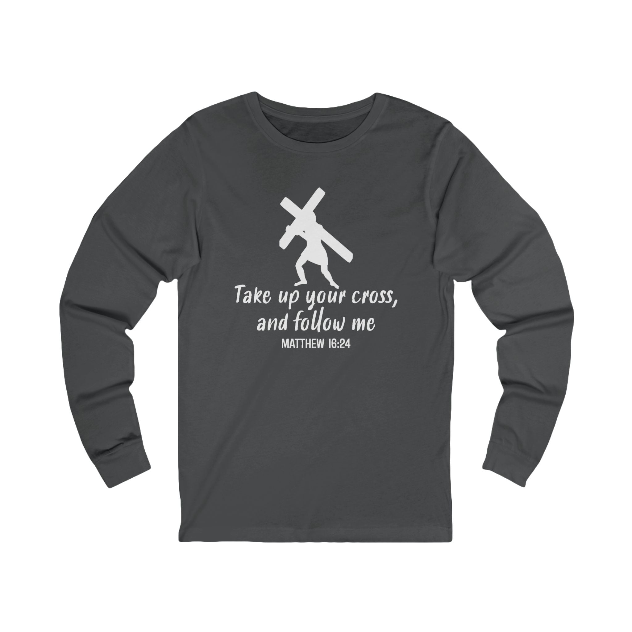 Faith Based Men's Long Sleeve - " Take Up Your Cross and Follow Me " | Long - sleeve by atgodanddesigns