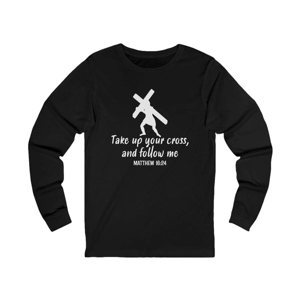 Faith Based Men's Long Sleeve - " Take Up Your Cross and Follow Me " | Long - sleeve by atgodanddesigns