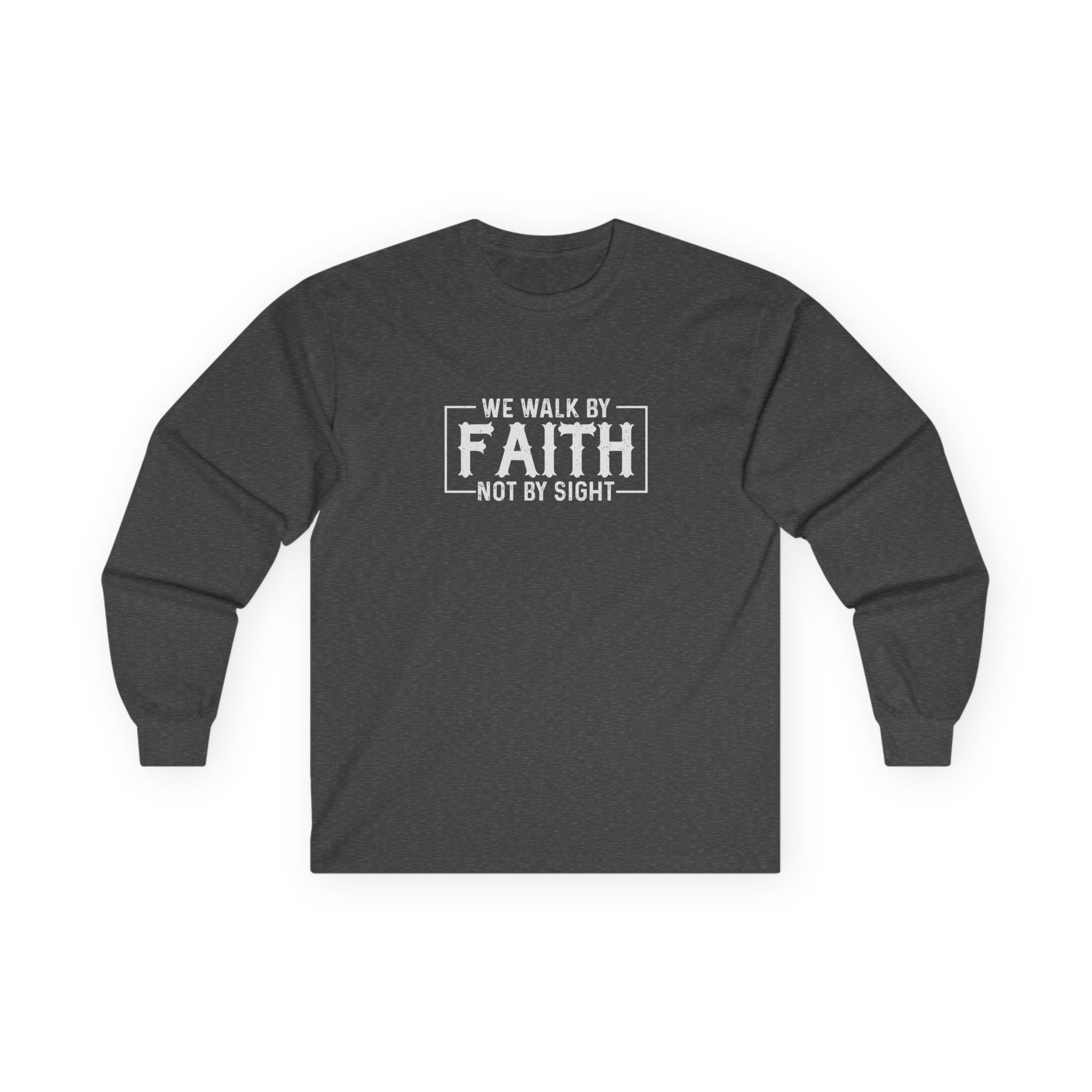 Faith Based Men's Long Sleeve - We Walk By FAITH Not by Sight | Long - sleeve by atgodanddesigns