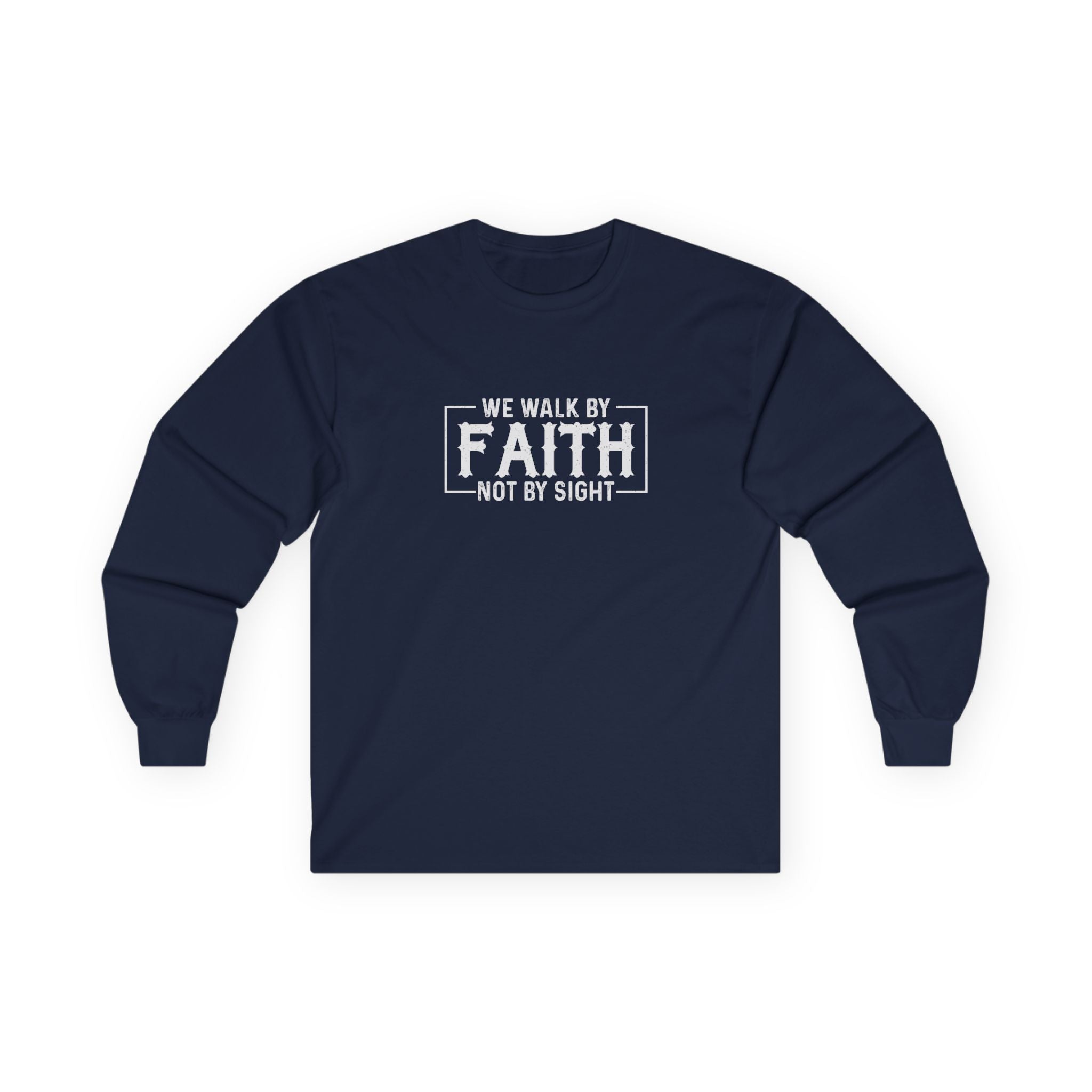 Faith Based Men's Long Sleeve - We Walk By FAITH Not by Sight | Long - sleeve by atgodanddesigns