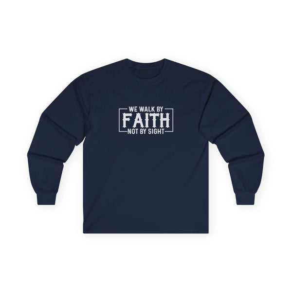 Faith Based Men's Long Sleeve - We Walk By FAITH Not by Sight | Long - sleeve by atgodanddesigns