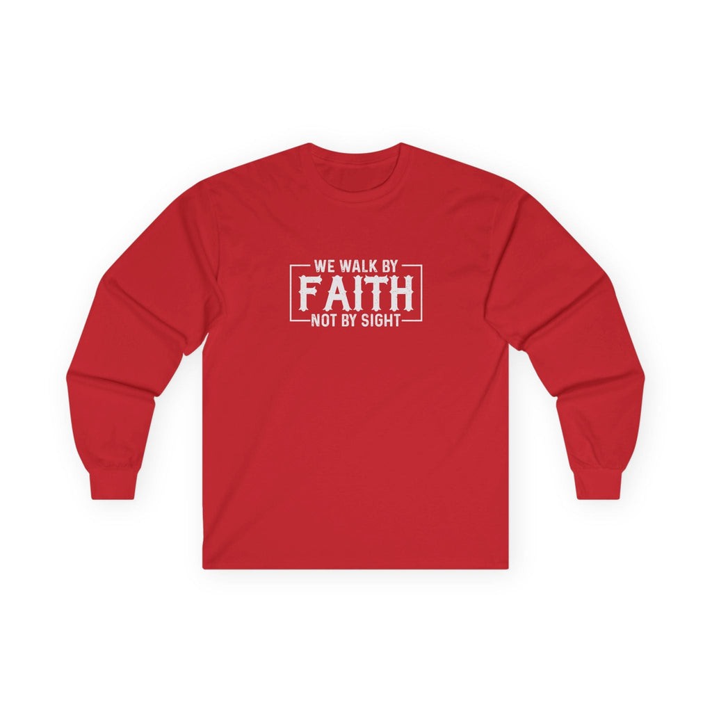 Faith Based Men's Long Sleeve - We Walk By FAITH Not by Sight | Long - sleeve by atgodanddesigns
