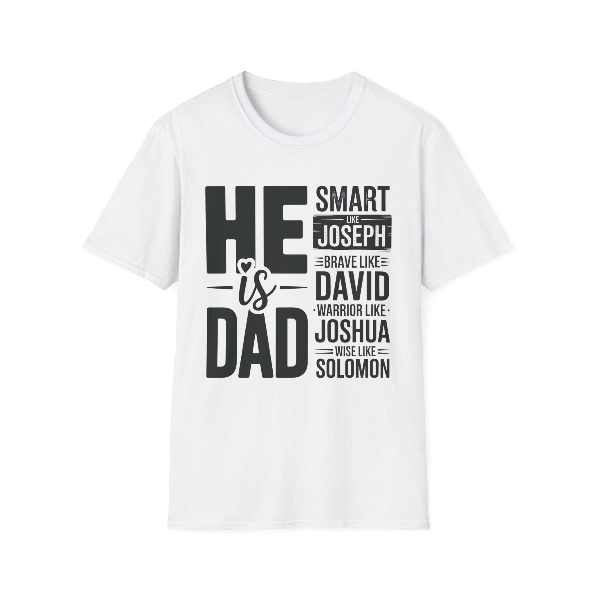 Faith Based Men's T-Shirt - " He Is Dad" | T-Shirt by atgodanddesigns