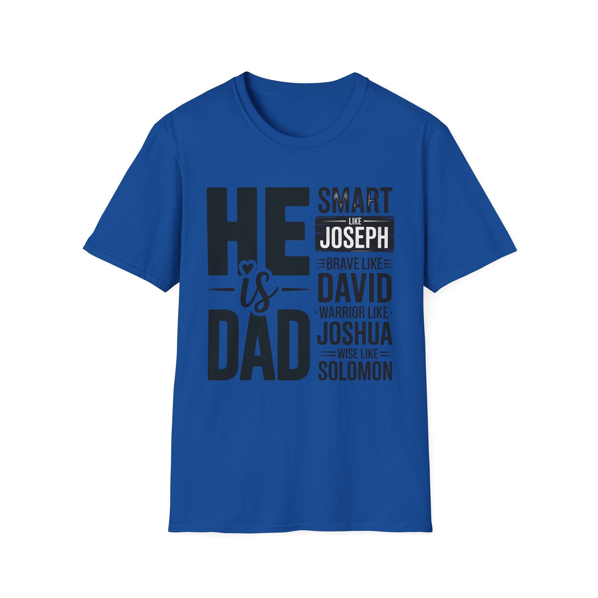 Faith Based Men's T-Shirt - " He Is Dad" | T-Shirt by atgodanddesigns