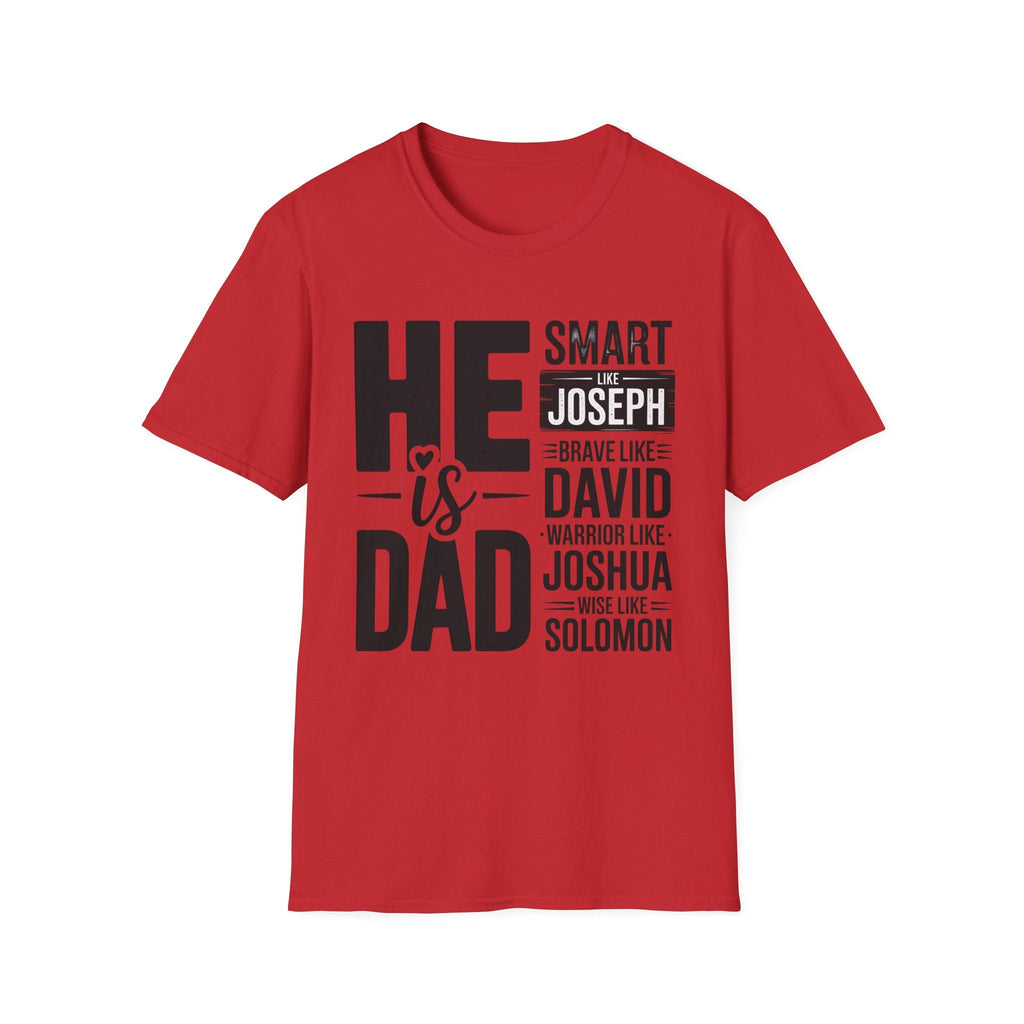 Faith Based Men's T-Shirt - " He Is Dad" | T-Shirt by atgodanddesigns
