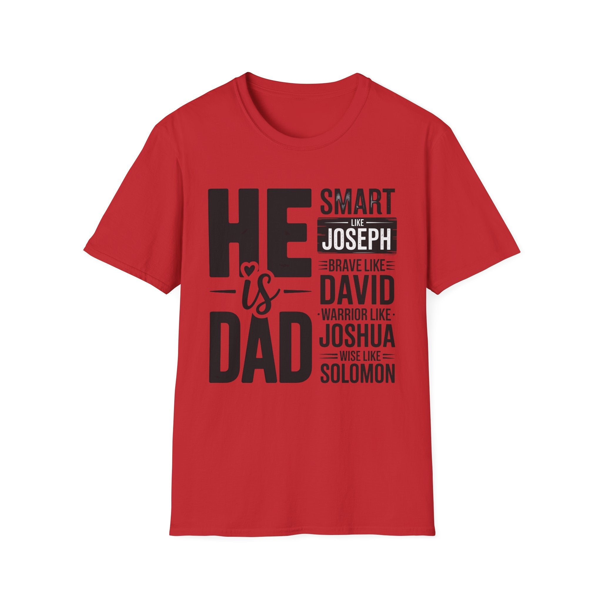 Faith Based Men's T-Shirt - " He Is Dad" | T-Shirt by atgodanddesigns