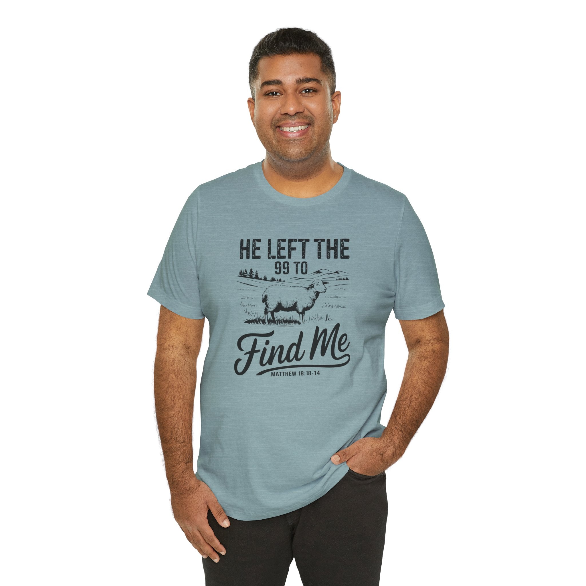 Faith Based Men's T-Shirt - He Left The 99 To Find Me | T-Shirt by atgodanddesigns