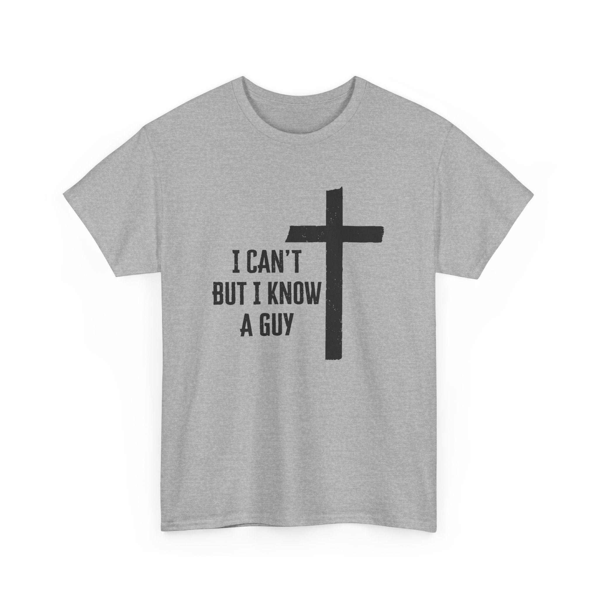 Faith Based Men's T-Shirt - I Can’t But I Know a Guy | T-Shirt by atgodanddesigns
