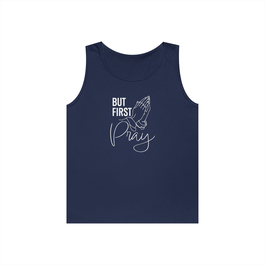 Faith Based Men's Tank Top - But First Pray | Tank Top by atgodanddesigns