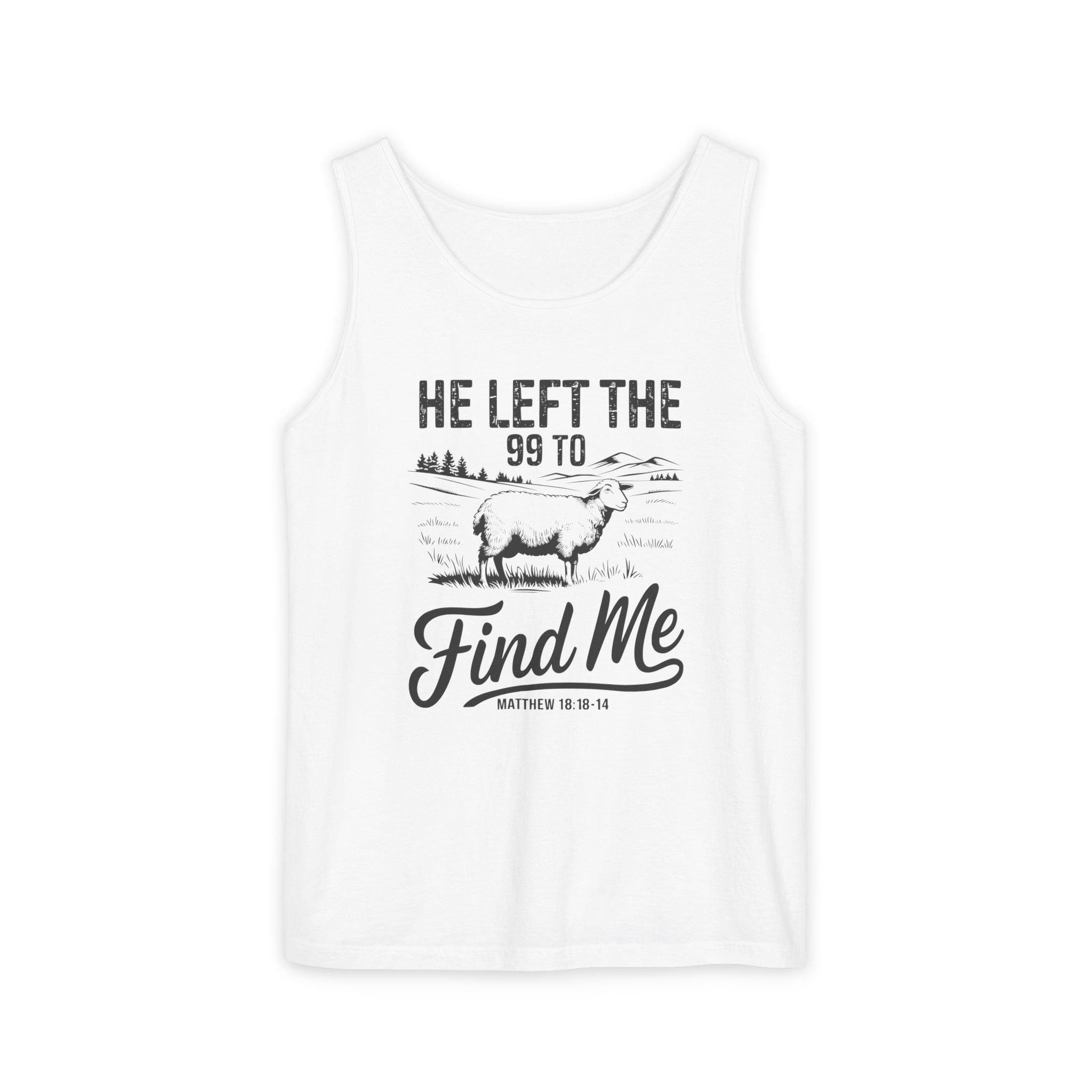 Faith Based Men's Tank Top - He Left The 99 To Find Me | Tank Top by atgodanddesigns