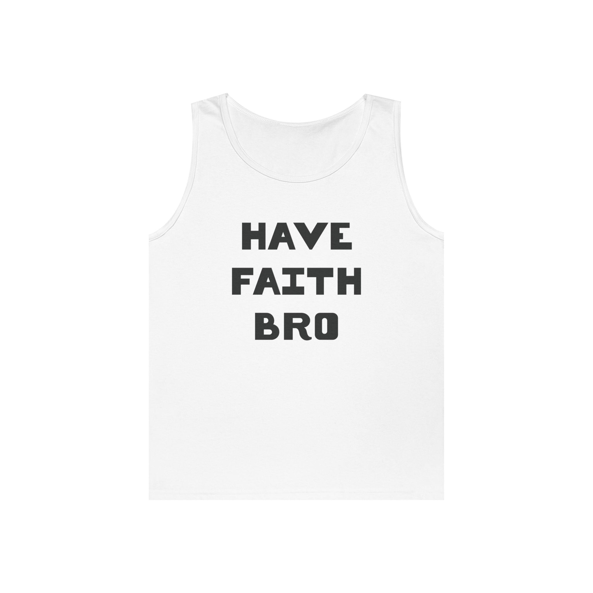 Faith Based Teen Boys - Have Faith Bro | Tank Top by atgodanddesigns