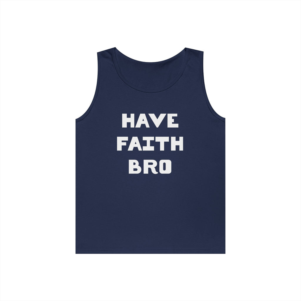 Faith Based Teen Boys - Have Faith Bro | Tank Top by atgodanddesigns